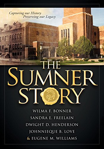 Beispielbild fr The Sumner Story: Capturing Our History Preserving Our Legacy zum Verkauf von Ergodebooks