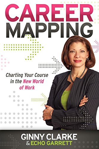 9781600379901: Career Mapping: Charting Your Course in the New World of Work