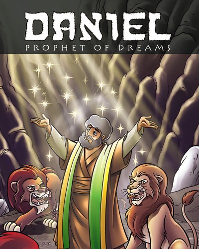 9781600390128: Daniel: Prophet Of Dreams