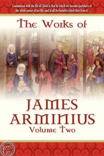 Beispielbild fr The Works of James Arminius, Volume 2 zum Verkauf von BookHolders