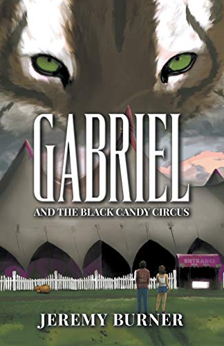 Stock image for Gabriel and the Black Candy Circus for sale by Bookmans