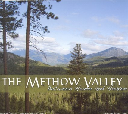 Stock image for The Methow Valley: Between Home and Heaven for sale by Books Unplugged