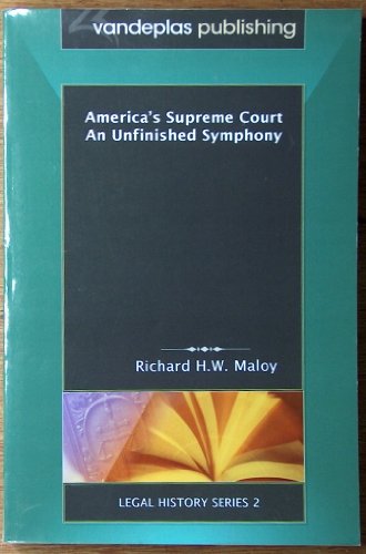 Beispielbild fr Americas Supreme Court: An Unfinished Symphony (Legal History Series) zum Verkauf von Ergodebooks