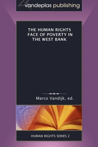 Beispielbild fr The Human Rights Face of Poverty in the West Bank zum Verkauf von Ergodebooks