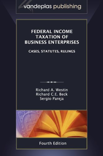 Beispielbild fr Federal Income Taxation of Business Enterprises: Cases, Statutes, Rulings, 4th. Edition 2012 zum Verkauf von ThriftBooks-Atlanta