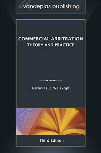 Beispielbild fr Commercial Arbitration : Theory and Practice, Third Edition zum Verkauf von Better World Books