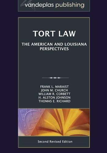 Stock image for Tort Law: The American and Louisiana Perspectives, Second Revised Edition 2012 for sale by Books From California