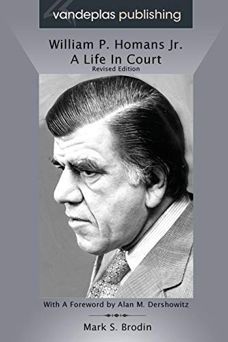Beispielbild fr William P. Homans Jr.: A Life in Court zum Verkauf von Monster Bookshop