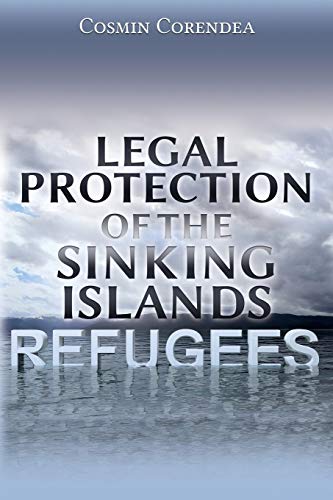 Stock image for Legal Protection of the Sinking Islands Refugees for sale by PBShop.store US