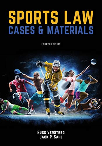 Beispielbild fr Sports Law: Cases and Materials 4th Edition zum Verkauf von BooksRun