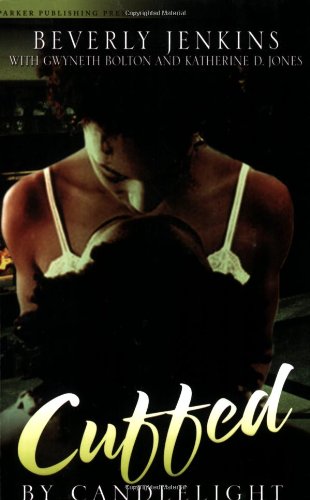 Stock image for Cuffed by Candlelight: An Erotic Romance Anthology (Noire Passion) for sale by Irish Booksellers