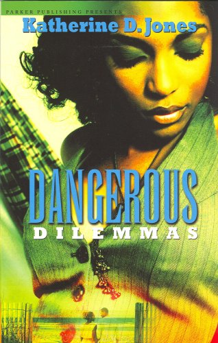 Dangerous Dilemmas (9781600430145) by Katherine D. Jones