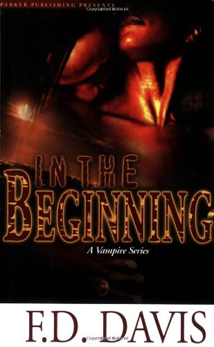 Stock image for In the Beginning: A Vampire Series for sale by Wonder Book