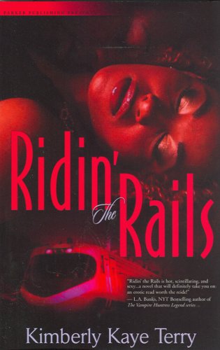 Ridin' the Rails (9781600430190) by Kimberly Kaye Terry