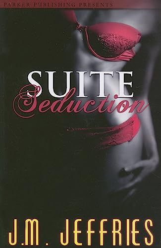 Suite Seduction (9781600430275) by J.M. Jeffries