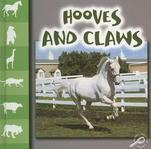 9781600441738: Hooves And Claws (Let's Look at Animal)