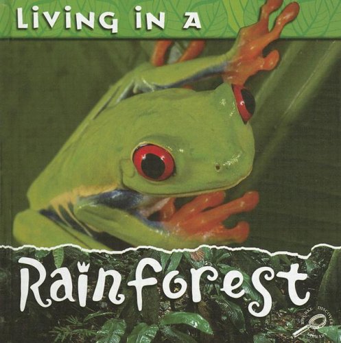 Beispielbild fr Living in a Rainforest zum Verkauf von Better World Books