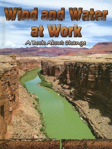 Stock image for Wind and Water at Work : A Book about Change for sale by Better World Books: West