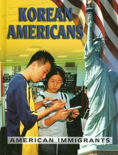 Stock image for Korean Americans (American Immigrants) for sale by The Book Cellar, LLC