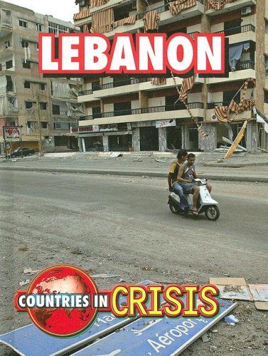 Lebanon (Countries in Crisis) (9781600446177) by Stewart, James