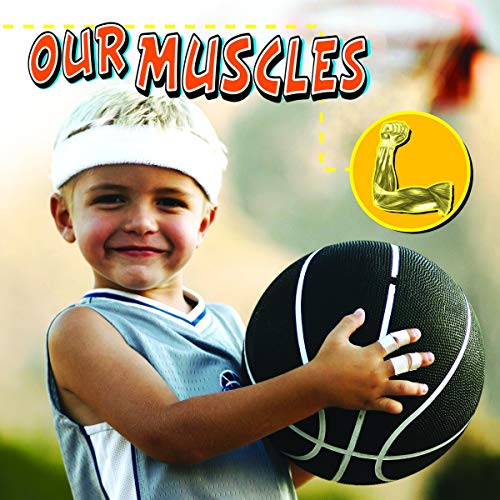 Stock image for Our Muscles for sale by Better World Books