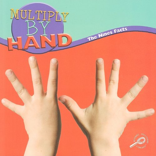 Imagen de archivo de Multiply by Hand : The Nines Facts a la venta por Better World Books