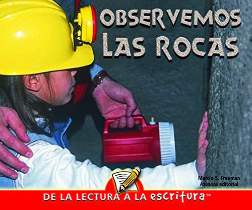 Observemos las rocas (Readers For Writers - Early) (Spanish Edition) (9781600448355) by Mitten, Luana; Wagner, Mary