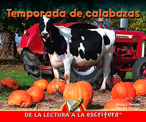 9781600448379: Temporada De Calabazas (Pumpkin Time), Spanish Children’s Book About The Life Cycle Of A Pumpkin (Readers For Writers - Early) (Spanish Edition)