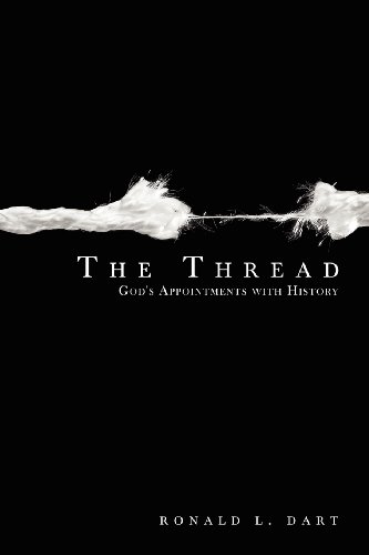 9781600470295: The Thread: God's Appointments with History