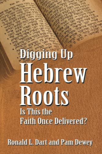 Stock image for Digging Up Hebrew Roots for sale by HPB Inc.