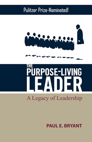 Beispielbild fr The Purpose-Living Leader zum Verkauf von SecondSale