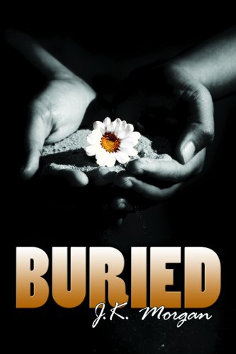 Buried - J. K. Morgan