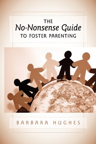 The No-Nonsense Guide to Foster Parenting (9781600474385) by Barbara Hughes