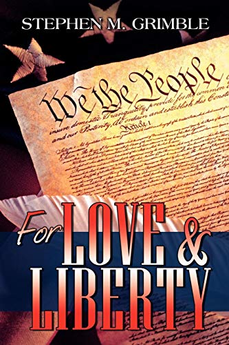Stock image for For Love and Liberty [Paperback] Grimble, Stephen for sale by Turtlerun Mercantile