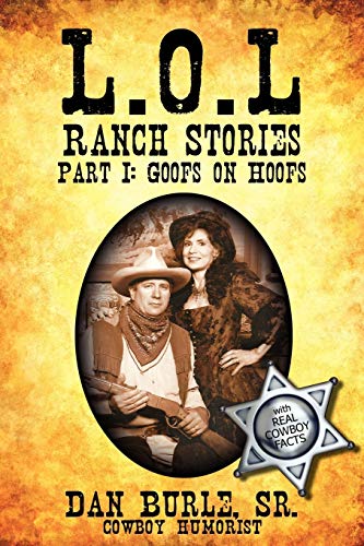 Imagen de archivo de LOL Ranch Stories: Part I: Goofs on Hoofs a la venta por BooksRun