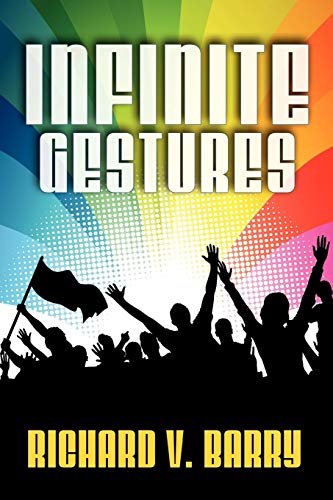 Stock image for Infinite Gestures for sale by Better World Books