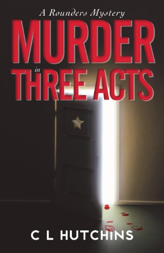 9781600478734: Murder in Three Acts: A Rounders Mystery