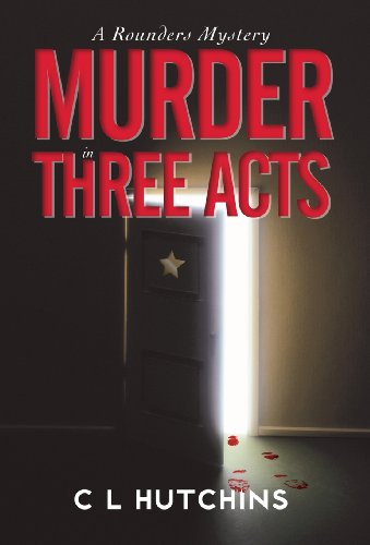 9781600478765: Murder in Three Acts: A Rounders Mystery