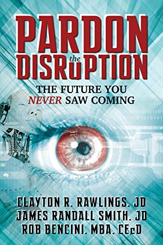 Beispielbild fr Pardon the Disruption: The Future You Never Saw Coming zum Verkauf von Bookmans