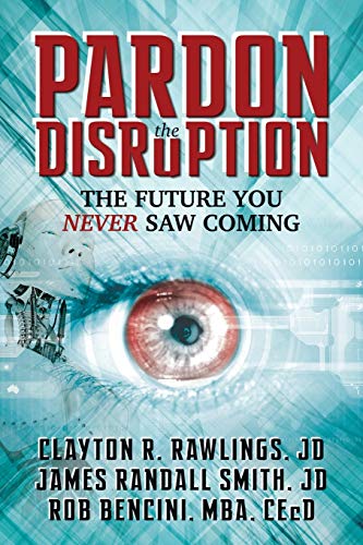 Stock image for Pardon the Disruption: The Future You Never Saw Coming for sale by SecondSale