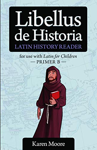 Stock image for Latin for Children, B History Reader (English and Latin Edition) for sale by HPB Inc.