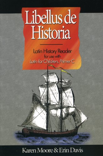 Imagen de archivo de Latin for Children, Primer C History Reader (Libellus De Historia) a la venta por HPB-Diamond