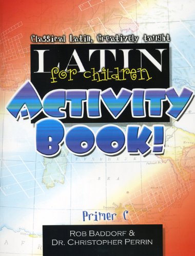 9781600510175: Latin for Children, Primer C Activity Book!
