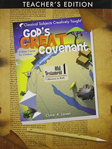 Beispielbild fr God's Great Covenant, OT Book One Teacher's Edition zum Verkauf von HPB Inc.