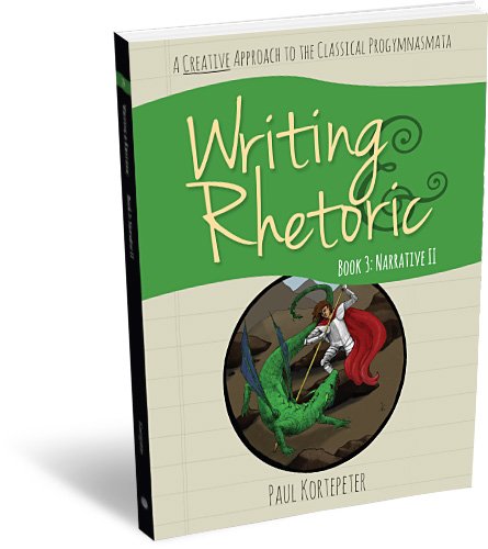 Beispielbild fr Writing & Rhetoric Book 3: Narrative II - Student Edition zum Verkauf von HPB-Red