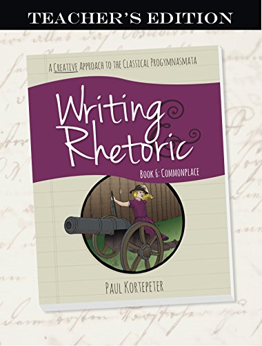 Beispielbild fr Writing & Rhetoric Book 6: Commonplace, Teacher's Edition zum Verkauf von HPB-Red