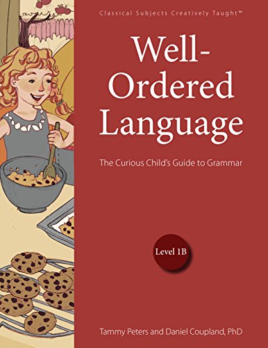 Beispielbild fr Well-Ordered Language Level 1B: The Curious Child's Guide to Grammar zum Verkauf von HPB-Red