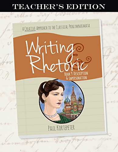 Imagen de archivo de Writing & Rhetoric Book 9: Description & Impersonation Teacher's Edition a la venta por ThriftBooks-Atlanta