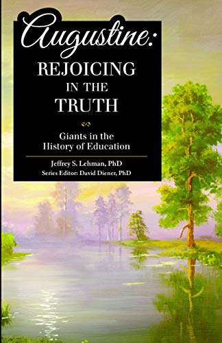 Imagen de archivo de Augustine: Rejoicing in the Truth a la venta por Eighth Day Books, LLC