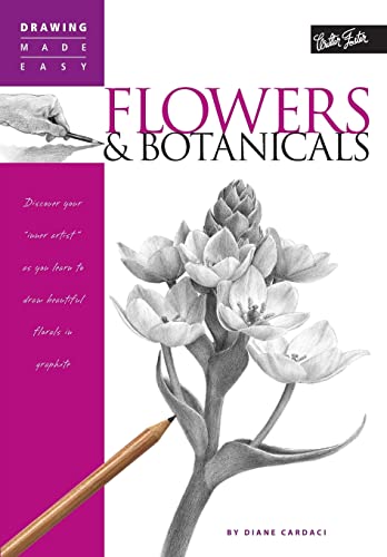 Beispielbild fr Flowers & Botanicals: Discover your 'inner artist' as you explore the basic theories and techniques of pencil drawing (Drawing Made Easy) zum Verkauf von SecondSale